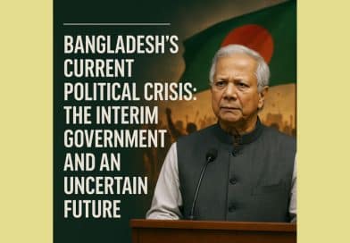Current Political Crisis of Bangladesh: The Future Remains Uncertain with an Interim Government Current Political Crisis of Bangladesh: The Future Remains Uncertain with an Interim Government